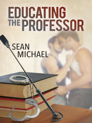 cover image of Educating the Professor